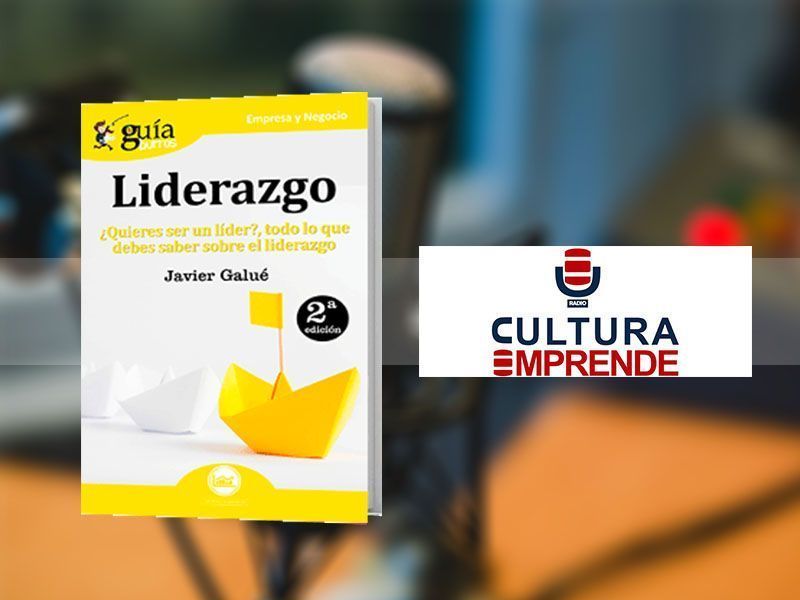 El GuíaBurros: Liderazgo y su autor, Javier Galué, en «Cultura Emprende», en Radio Intereconomía